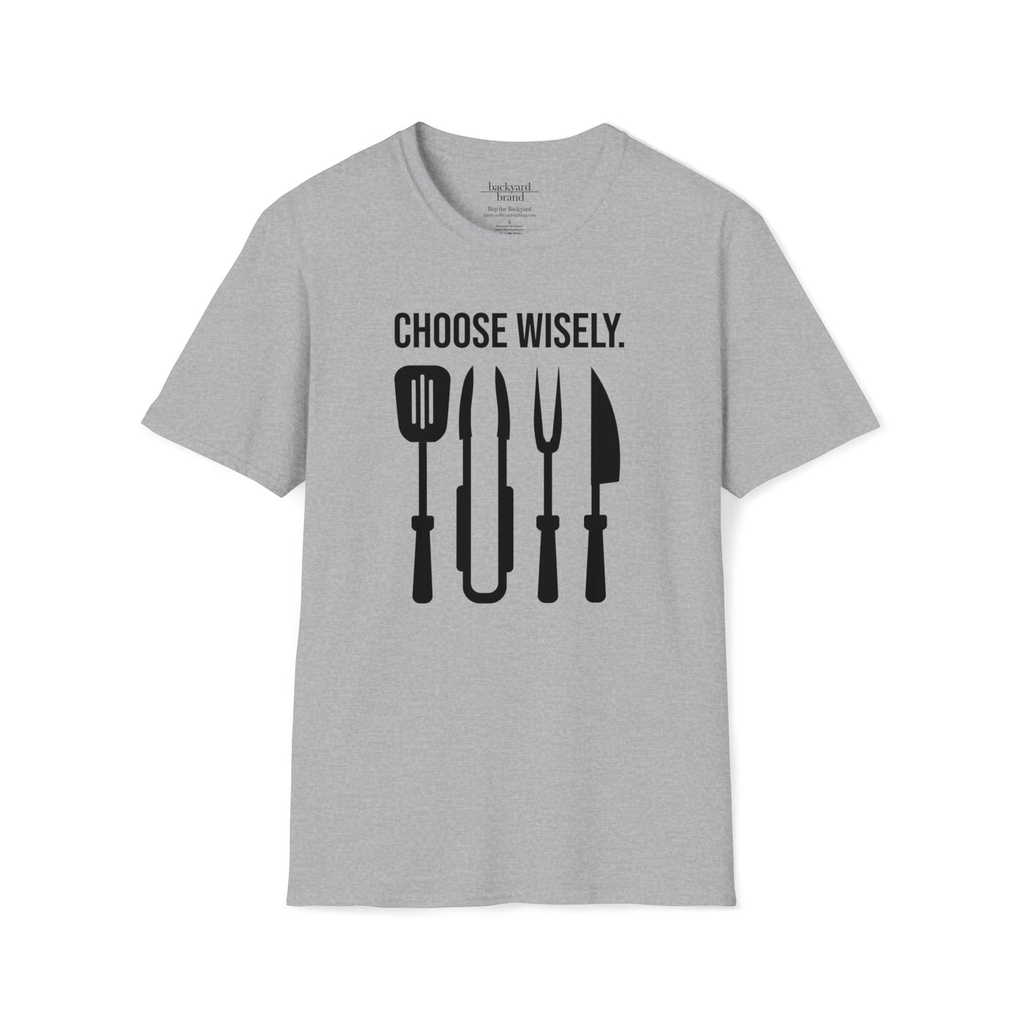 Choose Wisely - T-Shirt