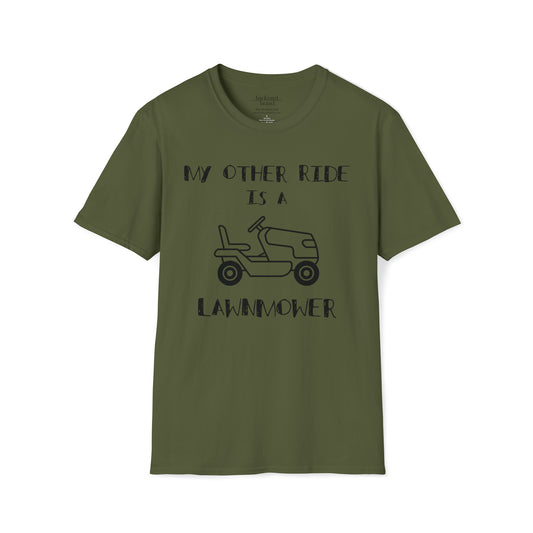 My Other Ride is a Lawnmower - T-Shirt